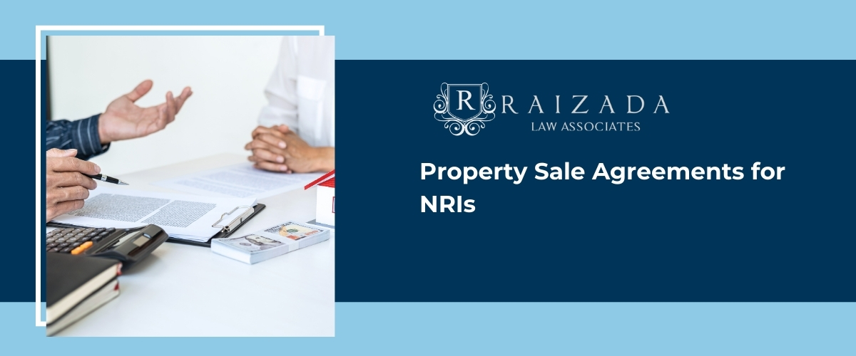 Property Sale Agreements for NRIs