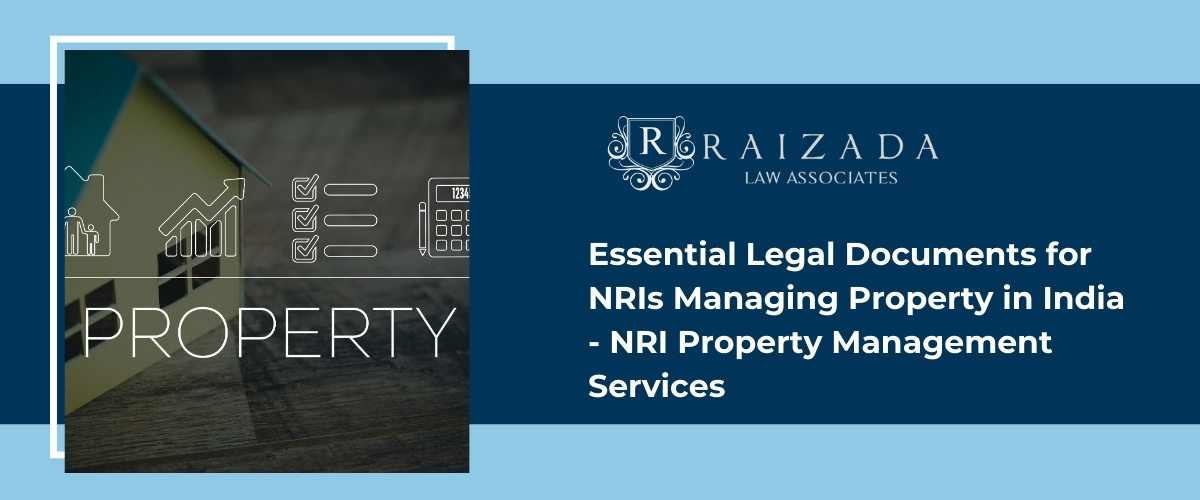 Essential Legal Documents for NRIs Managing Property in India - NRI Property Management Services