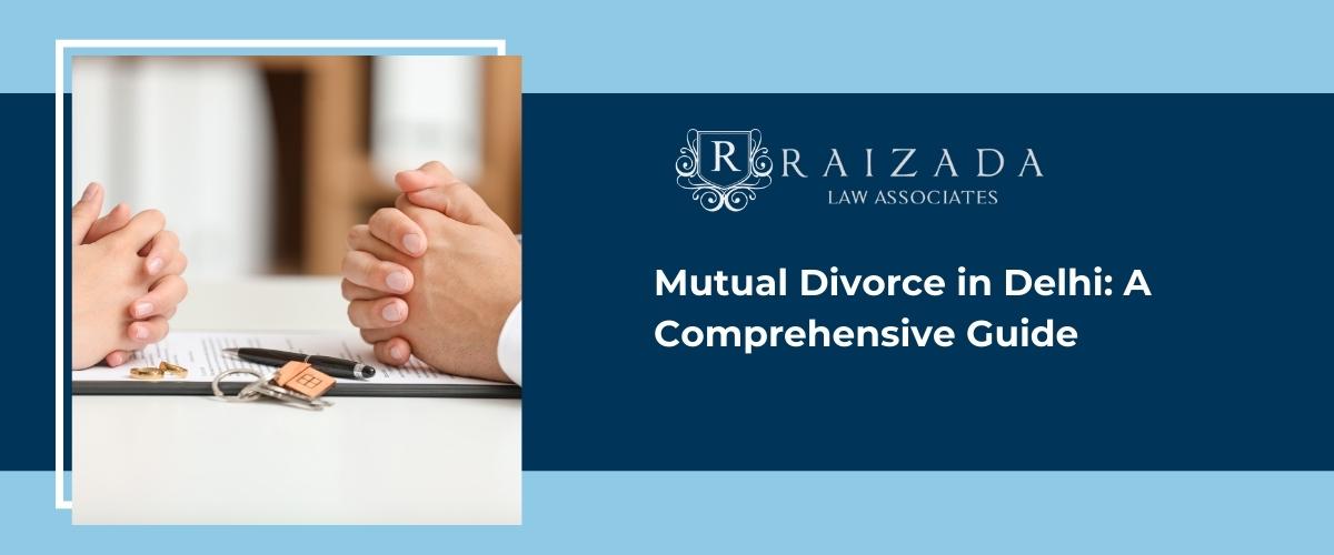 Mutual Divorce in Delhi A Comprehensive Guide