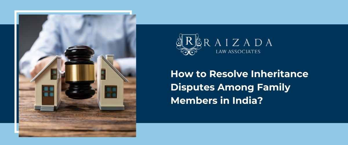 How to Resolve Inheritance Disputes Among Family Members in India