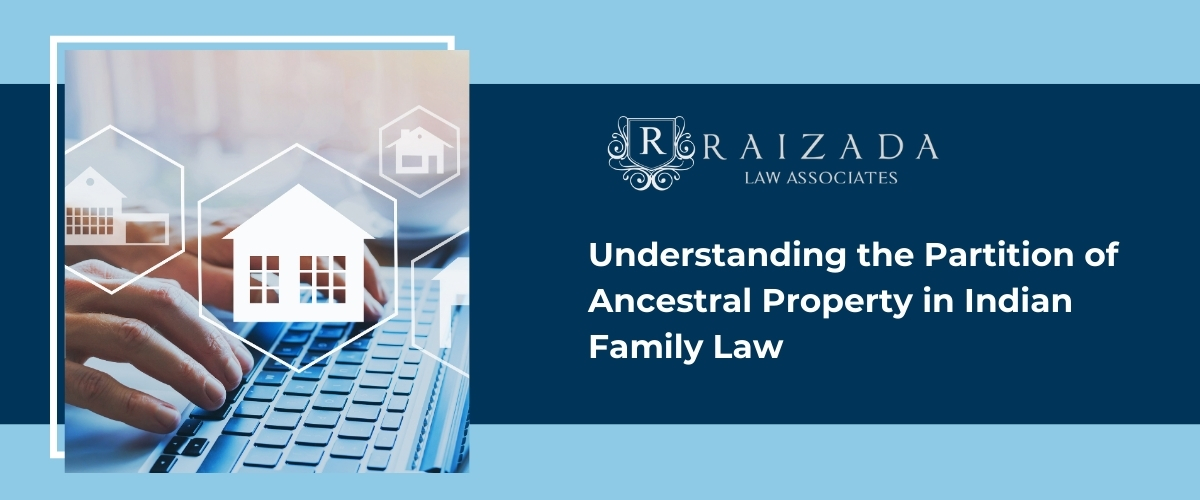 Understanding the Partition of Ancestral Property in Indian Family Law