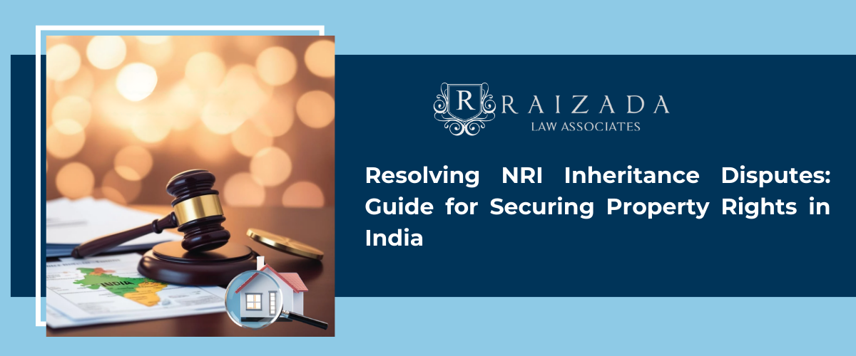 Resolving NRI Inheritance Disputes Guide for Securing Property Rights in India