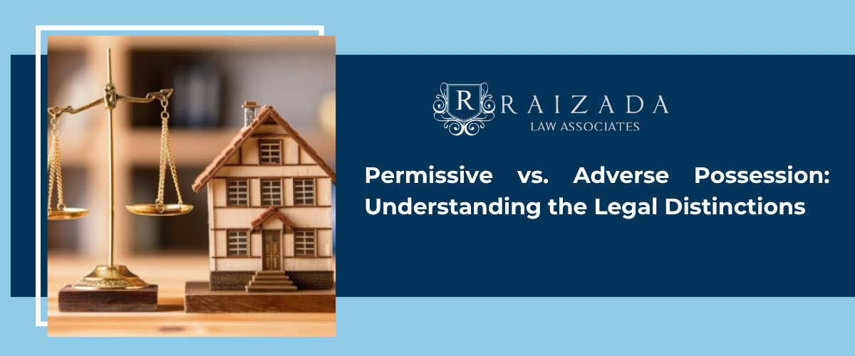 Permissive and Adverse Possession